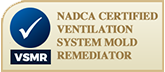 NADCA Certified Ventilation System Mold Remediator